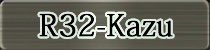 ٥ͥԡR32-Kazu